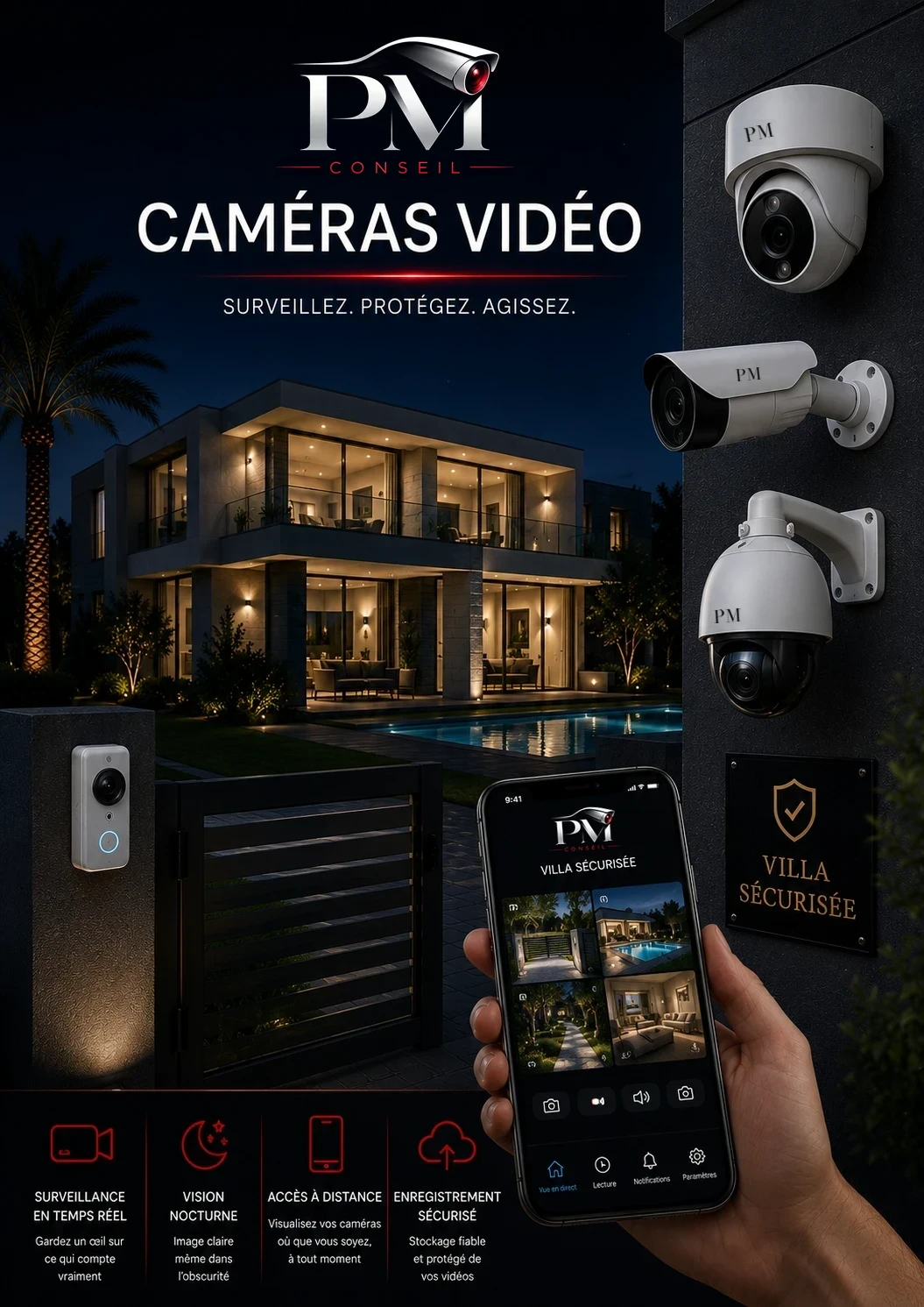 Caméras de vidéosurveillance PM Conseil à Nice : villa sécurisée, caméras dôme, tube et motorisée, visionnage sur smartphone